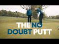 The 'No Doubt Putt' That Will Transform Your Putting DEFAULT Thumbnail