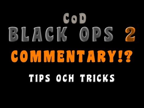 Black Ops 2 på Svenska: Tips och tricks med Adam