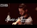 Game of Thrones (Main Theme)(Boyce Avenue acoustic cover) on Spotify & Apple