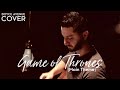 Game of Thrones (Main Theme)(Boyce Avenue ...