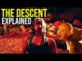 THE DESCENT Madness In The Abyss EXPLAINED