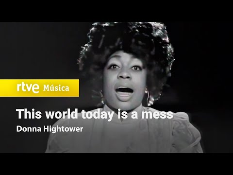 Donna Hightower - "This World Today Is a Mess" (1972) HD