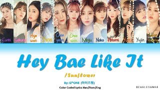 IZ*ONE (아이즈원) - Hey. Bae. Like it. / Sunflower (해바라기) Color Coded Lyrics (Han/Rom/Eng)