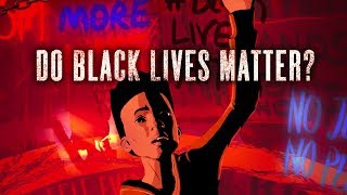 A Simple Question: Do Black Lives Matter?