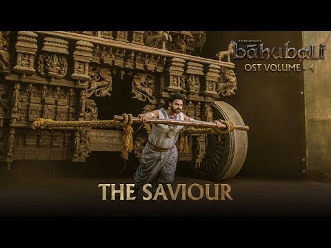 Baahubali OST - Volume 04 - The Saviour | MM Keeravaani