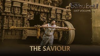 Baahubali OST - Volume 04 - The Saviour  MM Keerav