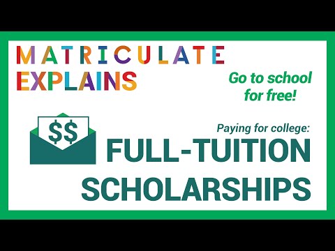 Paying for College - What are Full Tuition Scholarships? — Matriculate Explains