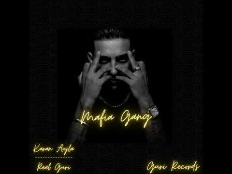 Mafia Gang ( Karan Aujla )