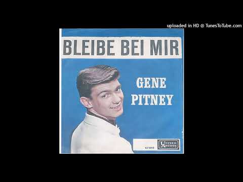 Gene Pitney - Bleibe Bel Mir