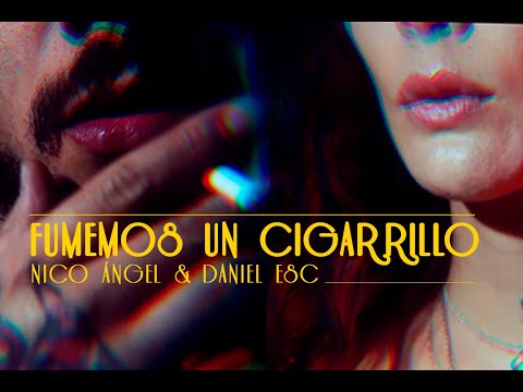 Fumemos un cigarrillo - Nico Ángel & Daniel Esc (Cover)