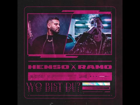 Hemso x Ramo x ,,Wo bist du" (Lyrics)