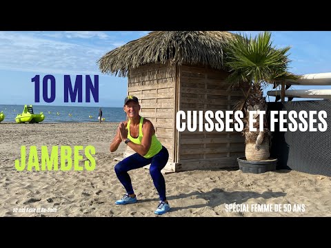50 ans Belle et Re Belle : 10 mn JAMBES : RENFORCER CUISSES FESSES (À LA MAISON)
