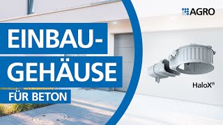 Beton-Einbaugehäuse HaloX®