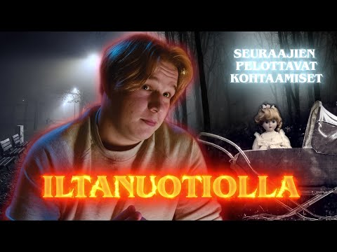 NUKKE NOUSI ITSESTÄÄN ISTUMAAN | Iltanuotiolla pelottavat kohtaamiset K13
