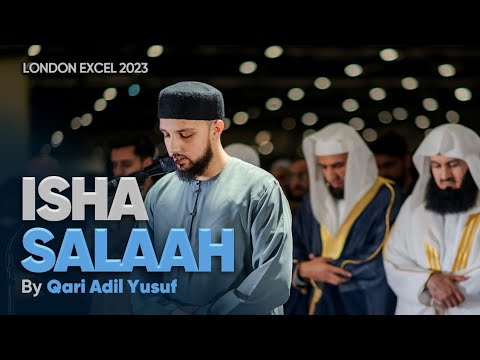 Qari Adil Yusuf - Salatul Esha at London ExCel | 2023 - with English Translation