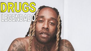 Ty Dolla $ign - Drugs ft. Wiz Khalifa [Legendado]