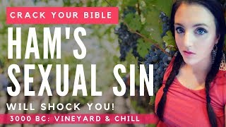 Try not to VOMIT when you learn Ham&#39;s sin! | Genesis 9:18-28