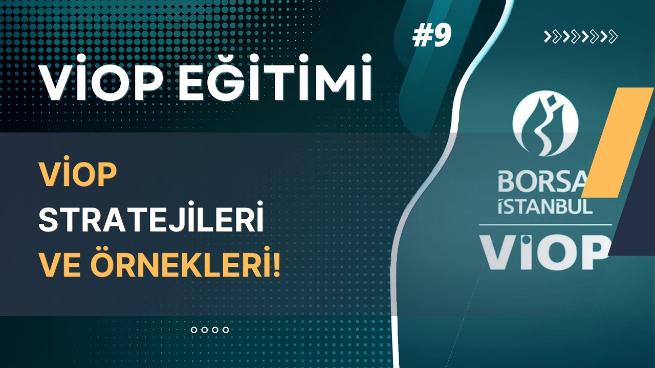 VİOP Stratejileri ve Örnekleri | VİOP Eğitimi #9