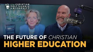 Thumbnail - The Future of Christian Higher Education