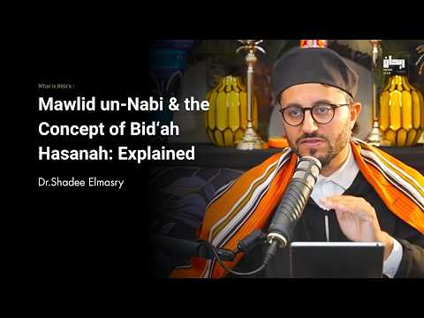 Mawlid & Bid’ah - Innovations of Sahaba  - Dr.Shadee Elmasry