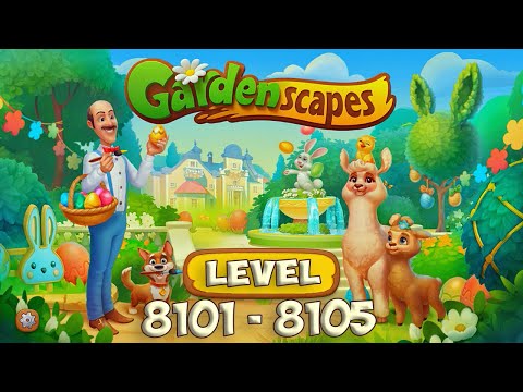 GardenScapes level 8101 - 8105 🌱 Playrix HD 👋😘✌️