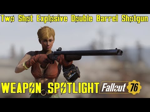 Fallout 76: Weapon Spotlights: Two Shot Explosive Double Barrel Shotgun
