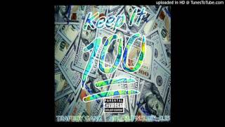 keep it 100 x Premo G x $tacc Money x Paqman Shakur x Tankheadwreckin