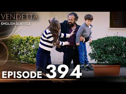 Vendetta Episode 394 English Subtitled | Kan Cicekleri