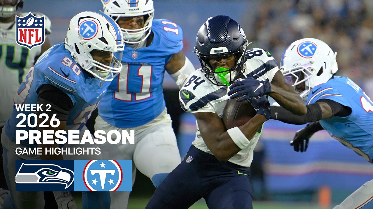 Seattle Seahawks vs. Tennessee Titans | 2026 Preseason Week 2