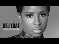 Dej Loaf Desire LYRICS
