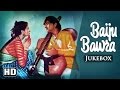 All Songs Of Baiju Bawra HD Meena Kumari Bharat Bhushan Naushad Old Hindi Songs