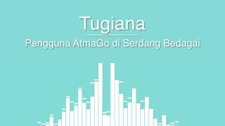 Tugiana di Serdang Bedagai, Sumatera Utara