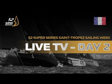 Day 2 - 52 SUPER SERIES Saint-Tropez Sailing Week