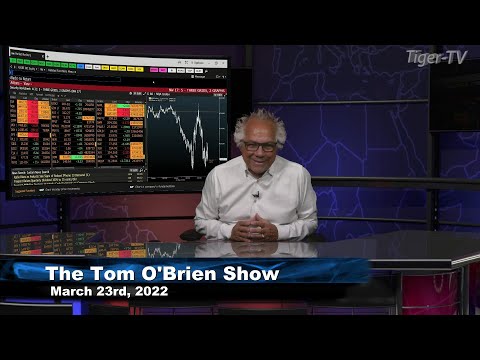 March 23rd , Tom O'Brien Show on TFNN - 2022