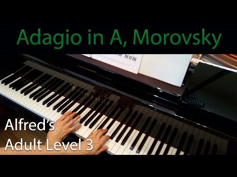 Adagio in A Major, Morovsky (Intermediate Piano Solo) Alfred's Adult Level 3