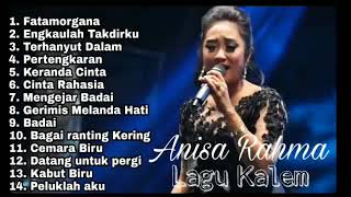 Anisa Rahma Full album Lagu kalem enak di dengar Terbaru 202...