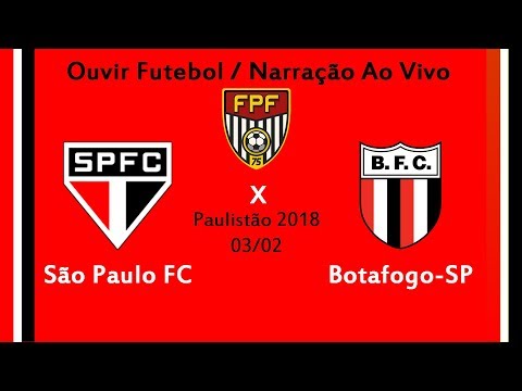 São Paulo 2 x 0 Botafogo-SP - AO VIVO - Campeonato Paulista 2018 ( 03/02/2018 )