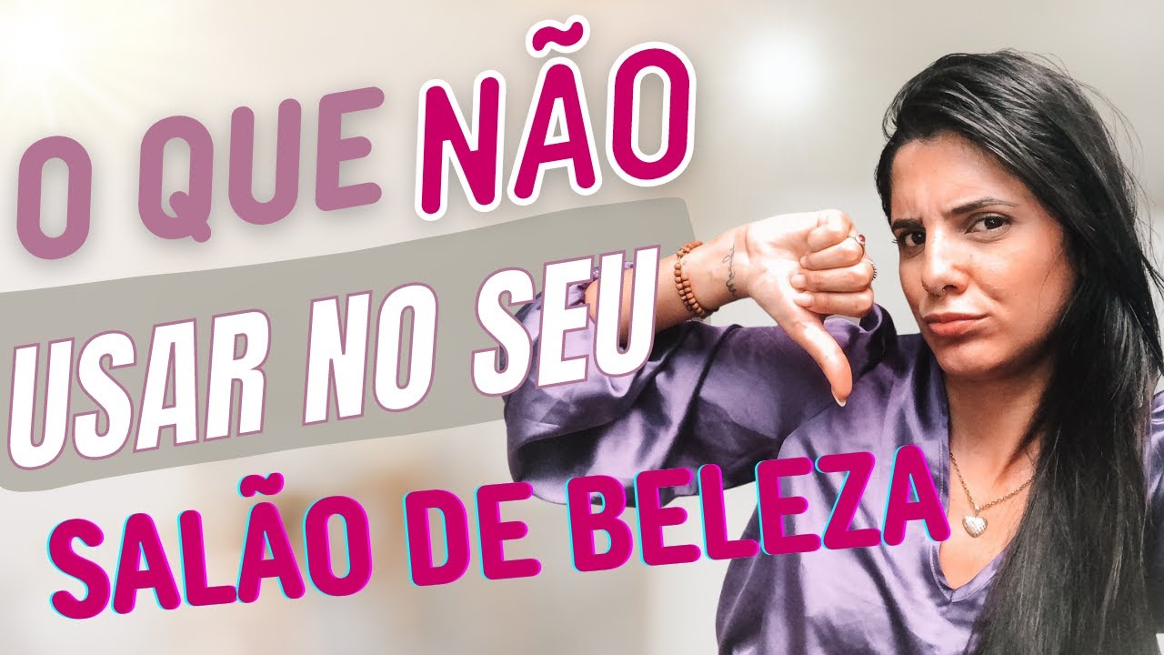 Como NÃO DECORAR o seu Salão de Beleza | DICAS