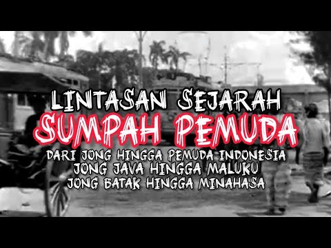 Lintasan Sejarah Sumpah Pemuda | Dari Jong Batak Hingga Jong Minahasa