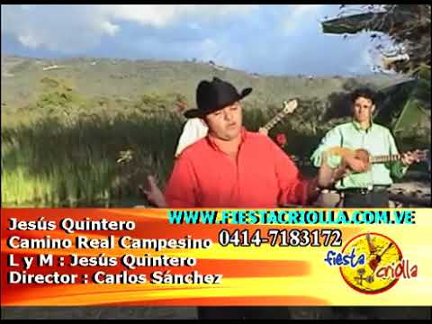 Jesús Quintero   Camino Real Campesino