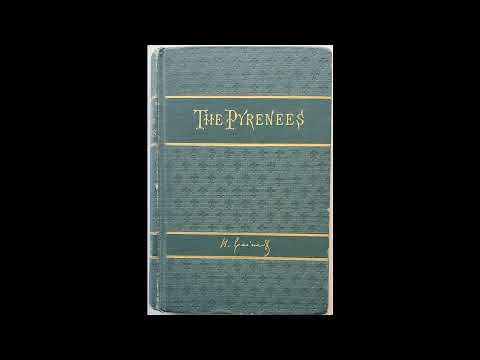 A Tour Through The Pyrenees by Hippolyte Adolphe Taine — free full audiobook