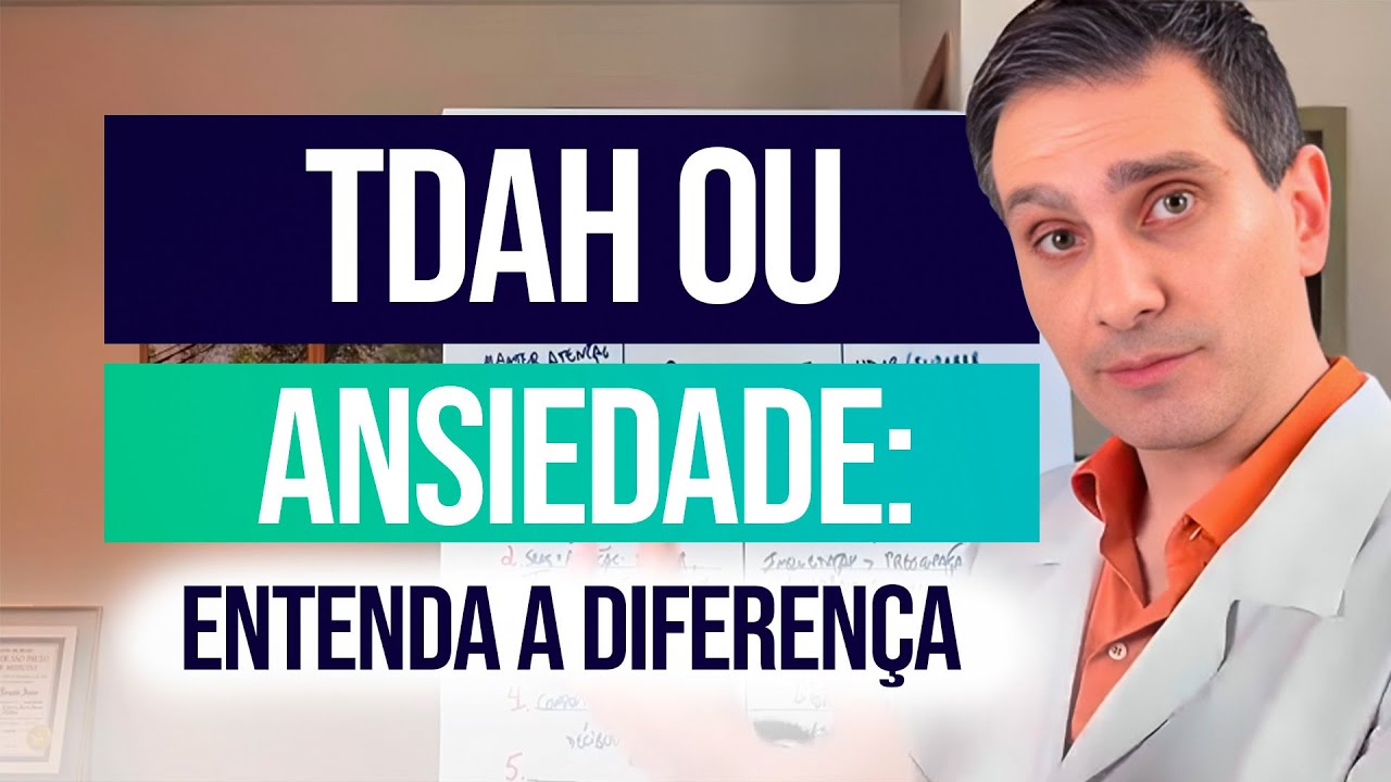 TDAH OU ANSIEDADE: Entenda a diferença