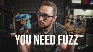 Why EVERYONE Needs A Fuzz Pedal