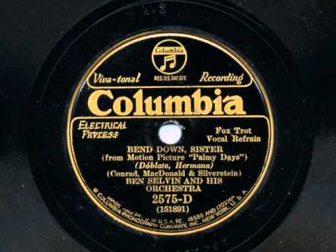 Bend Down, Sister  by Ben Selvin and his Orchestra, 1931