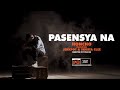 Honcho - Pasensya na ft. Jekkpot x Skusta Clee