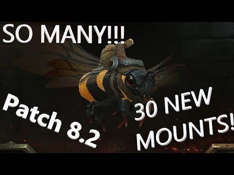 SO MANY UNIQUE MODELS!!! - Patch 8.2  NEW Mounts