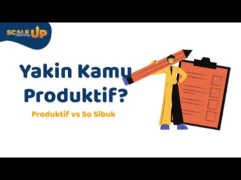 Penting!!! Cara Bedain Orang Produktif Dan Sok Sibuk