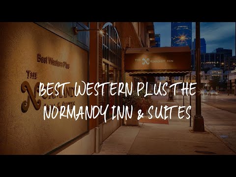 Best Western Plus The Normandy Inn & Suites Review - Minneapolis , United States of America