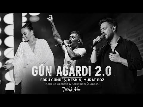 GÜN AĞARDI 2.0 (Kork Be Allahtan X Korkarım Allahtan) Tiktok Mix - #djevrenbudak