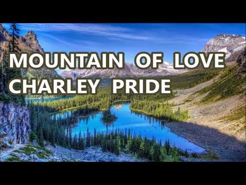 High On the Mountain Of Love - Charley Pride